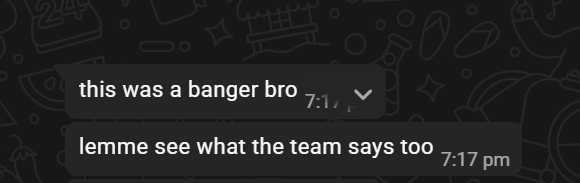 Client message: this was a banger bro, lemme see what the team says too.